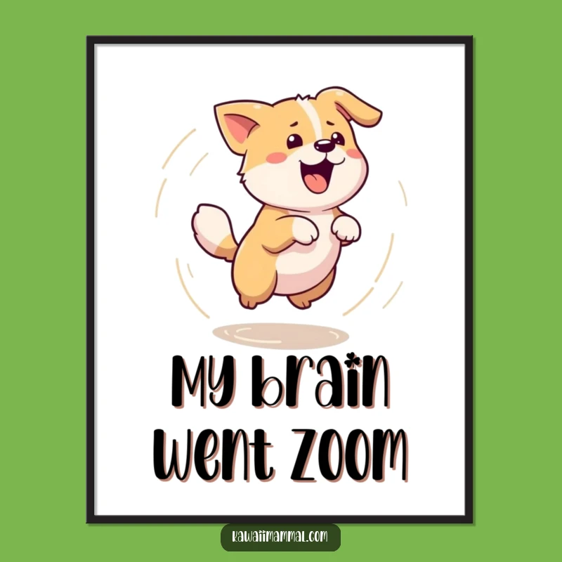 Funny Kawaii Dog Tail Chase Poster - Adorable Dizzy Pup Wall Art Gift