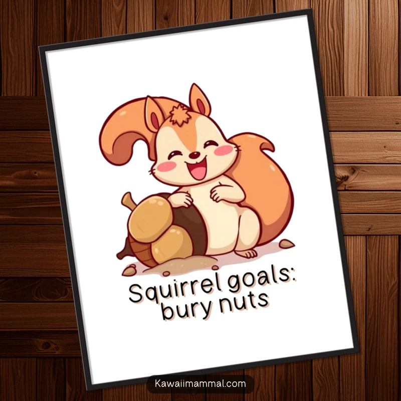 Funny Free Printable Wall Art: Delighted squirrel burying a comically oversized acorn with great gusto.