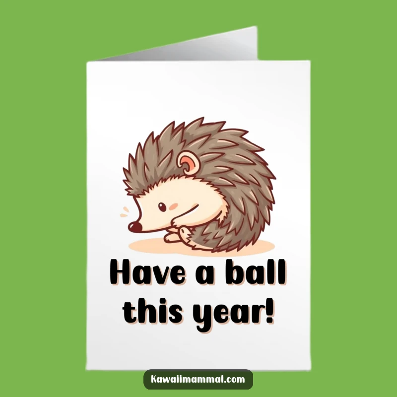 Free Printable Kawaii Hedgehog Birthday Card - Funny Rolling Fun Downloadable Gift