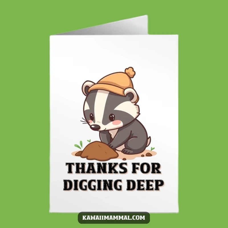 Free Printable Thank You Card: Badger's Deepest Thanks - Funny Downloadable Gift