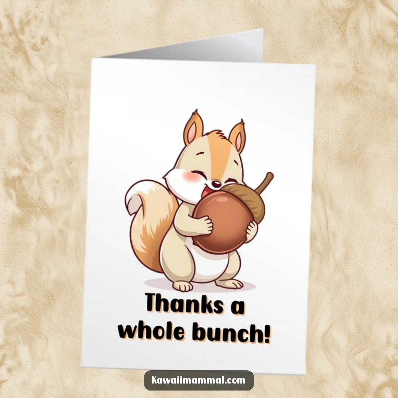 Funny Free Printable Thank You Card: Giggling squirrel character with a giant acorn, expressing thanks with nutty charm.