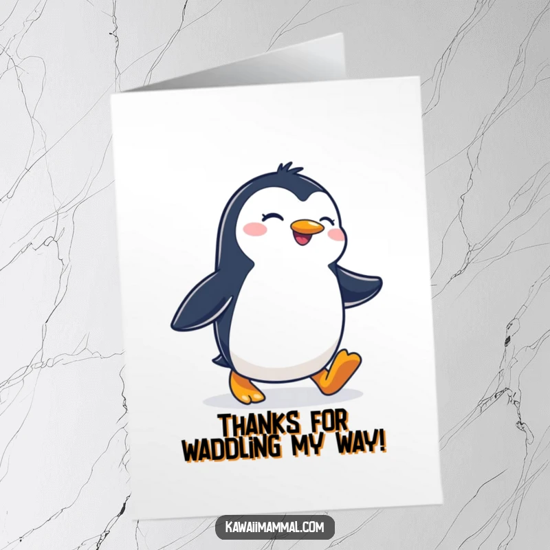 Funny Free Printable thank you card featuring a joyous penguin waddling with purpose, expressing gratitude with a determined spirit.