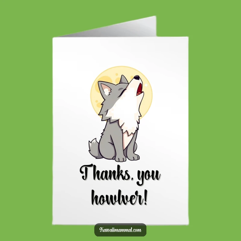 Free Printable Thank You Card: Proud Wolf, Howling Thanks, Funny Downloadable Gift