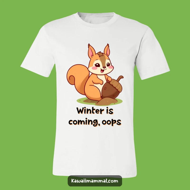 Funny Kawaii Squirrel Acorn T-Shirt: Adorable & Humorous Woodland Tee
